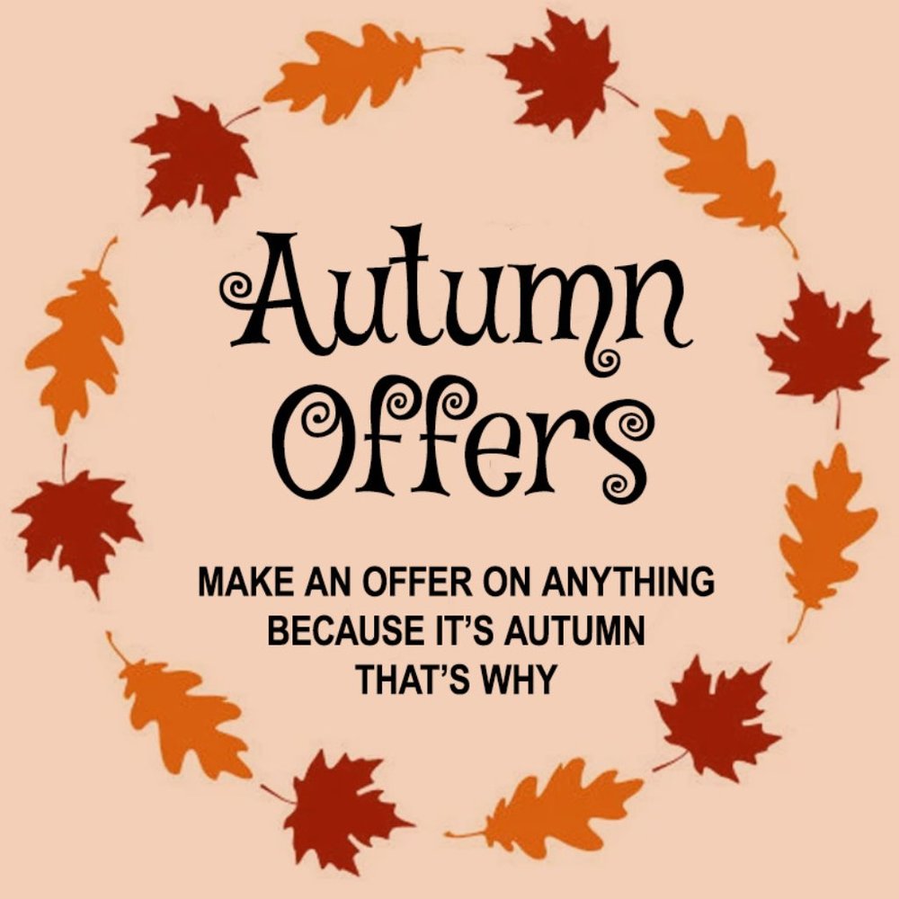 🍂 AUTUMN OFFERS 🍂
